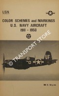 Color Schemes and Markings U.S. Navy Aircraft 1911 - 1950 by KILGRAIN, Bill C.